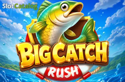 Big Catch