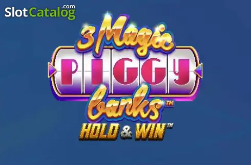 3 Magic Piggy Banks Hold