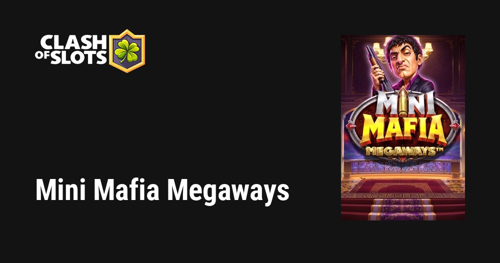 Mini Mafia Megaways
