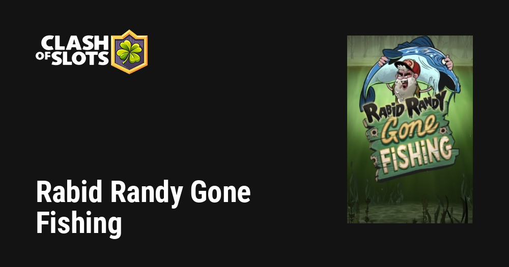 Rabid Randy Gone Fishing