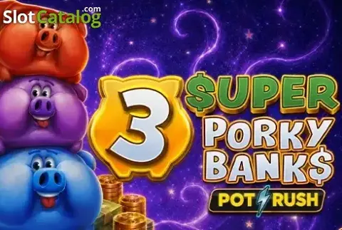3 Super Porky