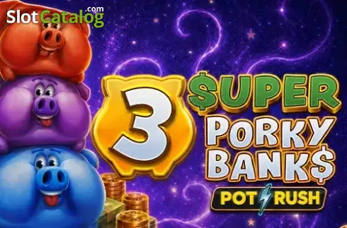 3 Super Porky
