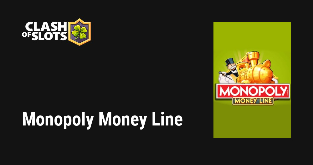 Monopoly Money Line