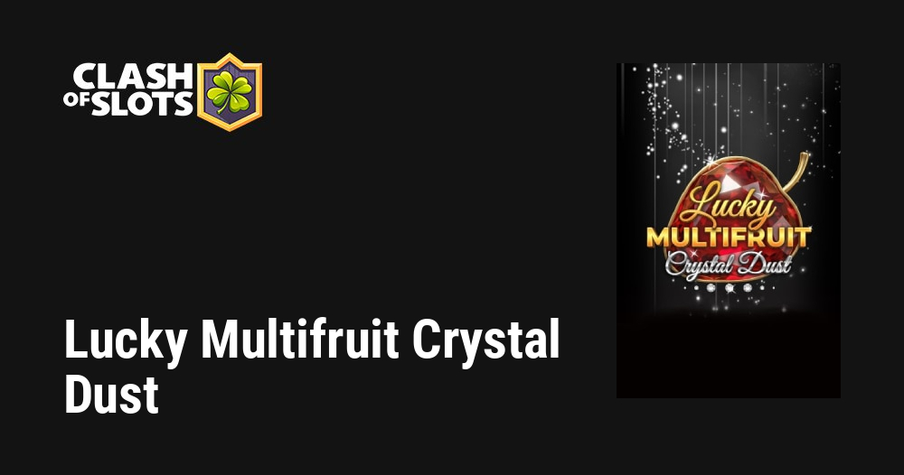 Lucky Multifruit Crystal Dust