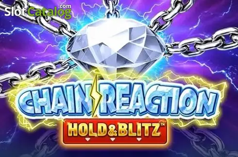 Chain Reaction Hold