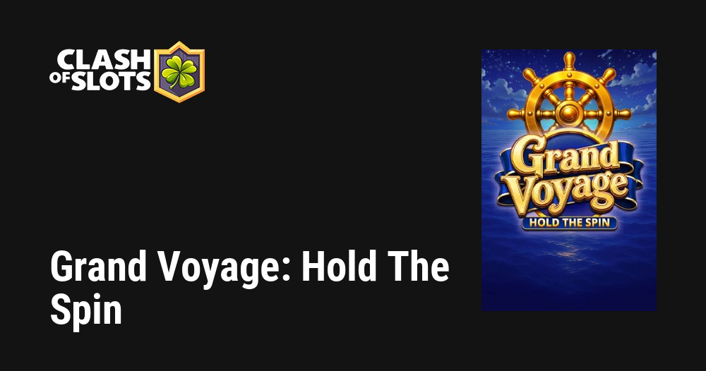 Grand Voyage: Hold The Spin