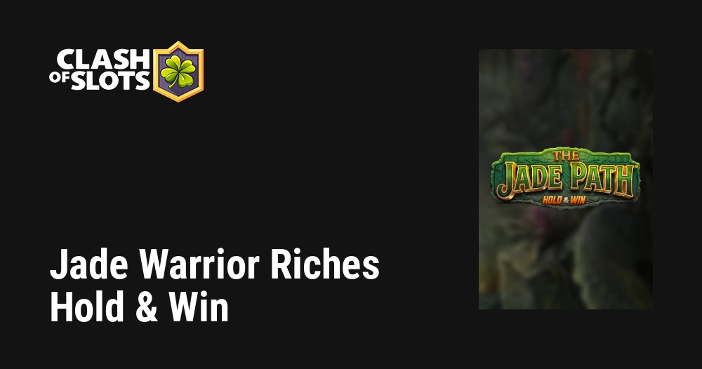 Jade Warrior Riches Hold & Win
