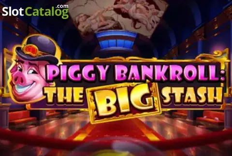 Piggy Bankroll The Big