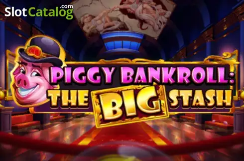 Piggy Bankroll The Big