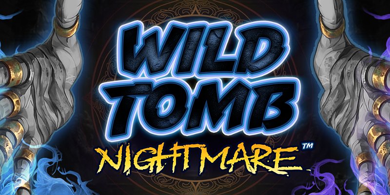 Wild Tomb Nightmare
