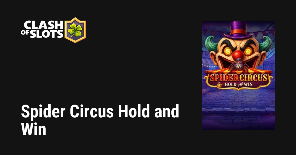 Spider Circus Hold and Win
