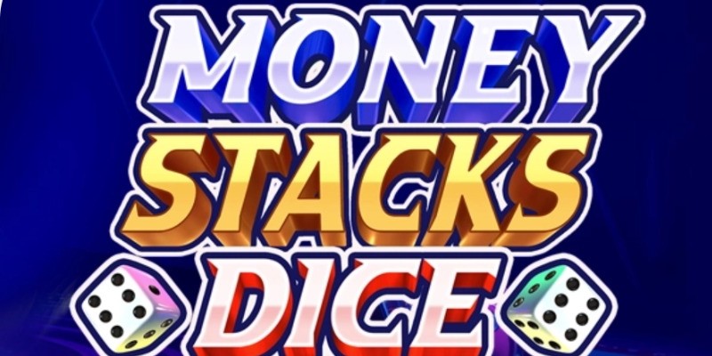 Money Stacks Dice