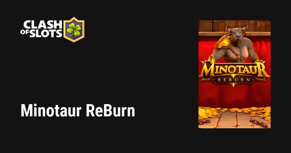 Minotaur ReBurn